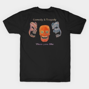 Comedy Tragedy & Die, Male Skull T-Shirt